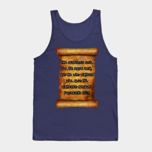 The generous soul will be made rich Proverbs 11:25 ROLL SCROLL Tank Top